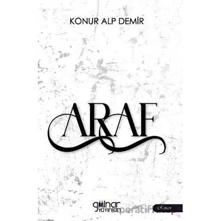 Araf - Konur Alp Demir - Gülnar Yayınları