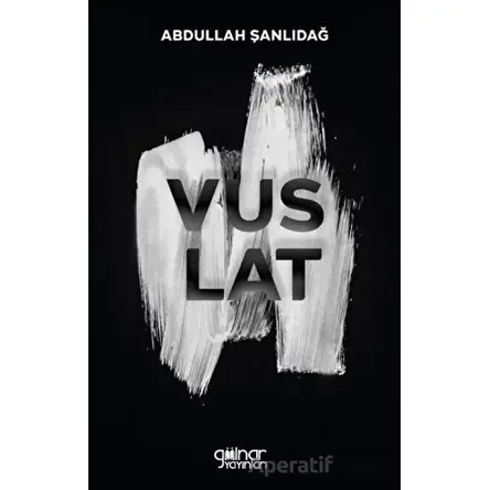 Vuslat - Abdullah Şanlıdağ - Gülnar Yayınları