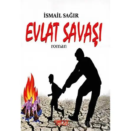 Evlat Savaşı - İsmail Sağır - Gülnar Yayınları