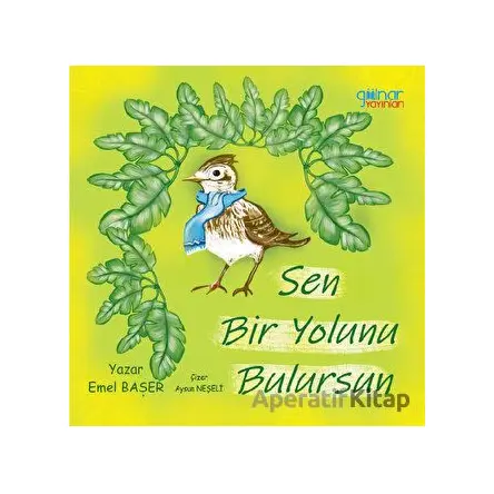 Sen Bir Yolunu Bulursun - Emel Başer - Gülnar Yayınları