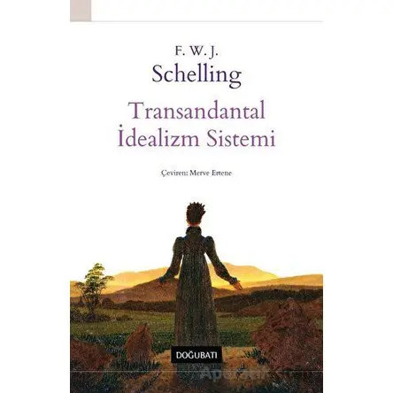 Transandantal İdealizm Sistemi - F. W. J. Schelling - Doğu Batı Yayınları