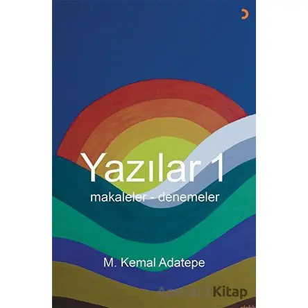 Yazılar 1 - M. Kemal Adatepe - Cinius Yayınları