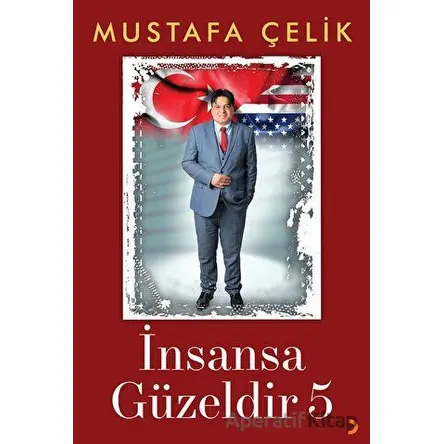 İnsansa Güzeldir 5 - Mustafa Çelik - Cinius Yayınları