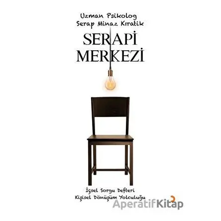 Serapi Merkezi - Serap Minaz Kıratik - Cinius Yayınları