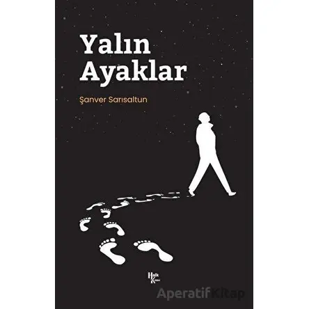 Yalın Ayaklar - Şanver Sarısaltun - Halk Kitabevi