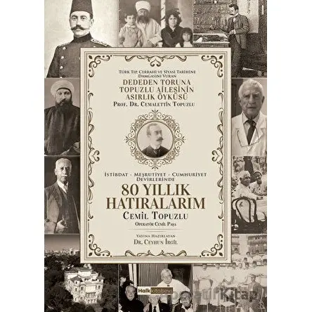 80 Yıllık Hatıralarım - Cemil Topuzlu - Halk Kitabevi