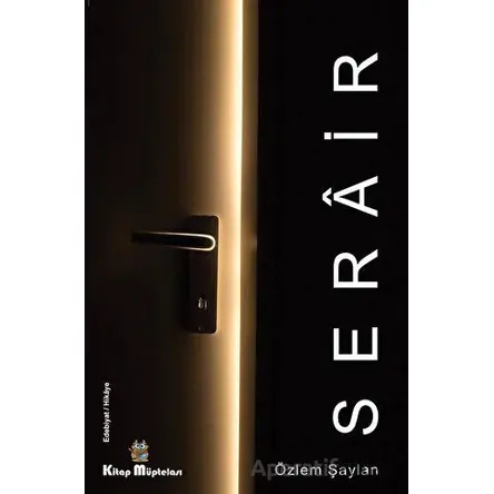 Serair - Özlem Şaylan - Kitap Müptelası Yayınları