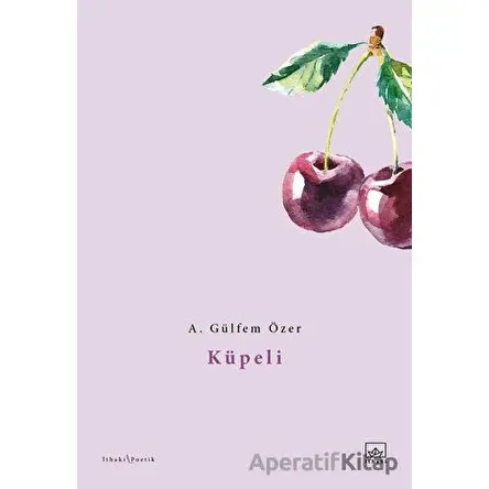Küpeli - A. Gülfem Özer - İthaki Yayınları