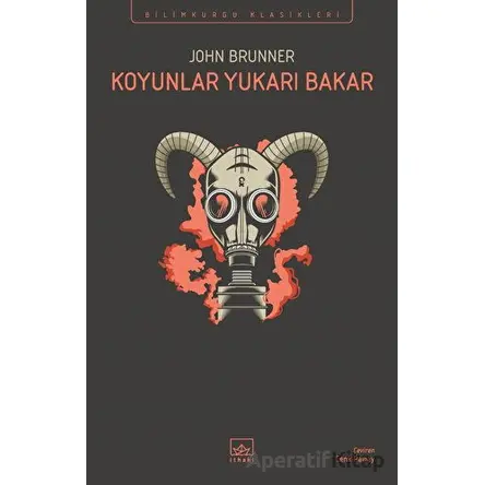 Koyunlar Yukarı Bakar - John Brunner - İthaki Yayınları