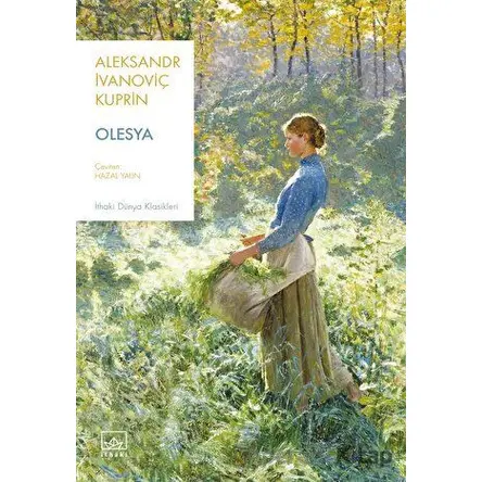 Olesya - Aleksandr İvanoviç Kuprin - İthaki Yayınları