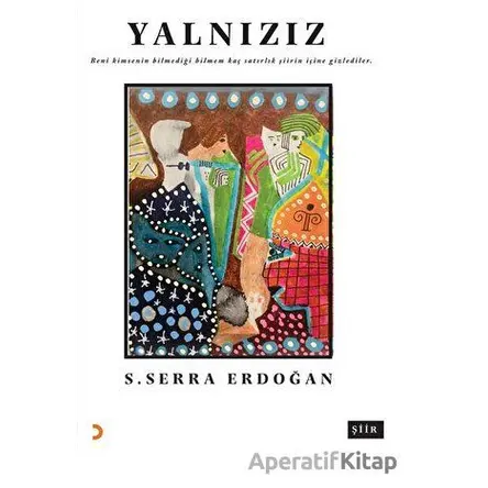 Yalnızız - S. Serra Erdoğan - Cinius Yayınları