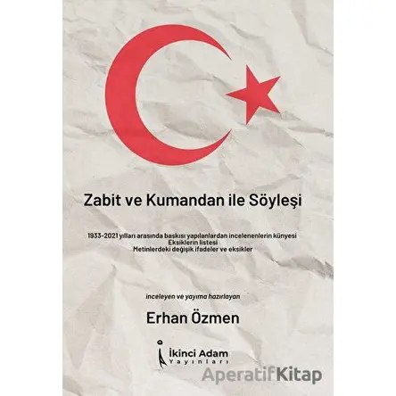 Zabit ve Kumandan ile Söyleşi - Kolektif - İkinci Adam Yayınları