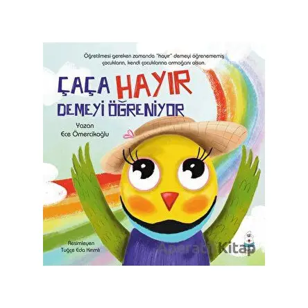 Çaça Hayır Demeyi Öğreniyor - Ece Ömercikoğlu - Luna Çocuk Yayınları