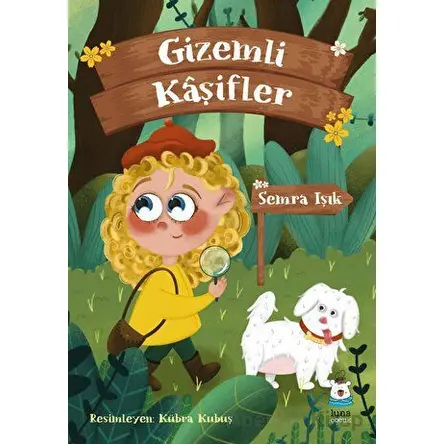 Gizemli Kaşifler - Semra Işık - Luna Yayınları