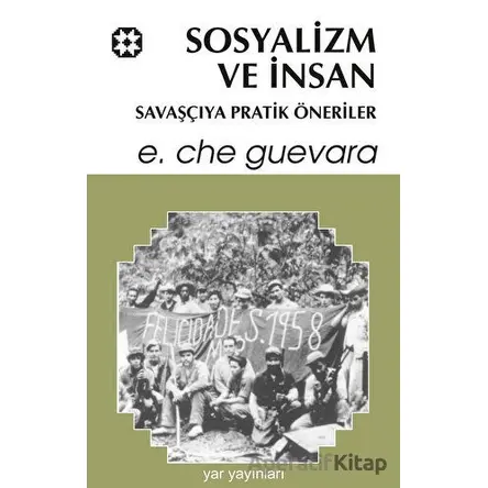 Sosyalizm ve İnsan - Ernesto Che Guevara - Yar Yayınları
