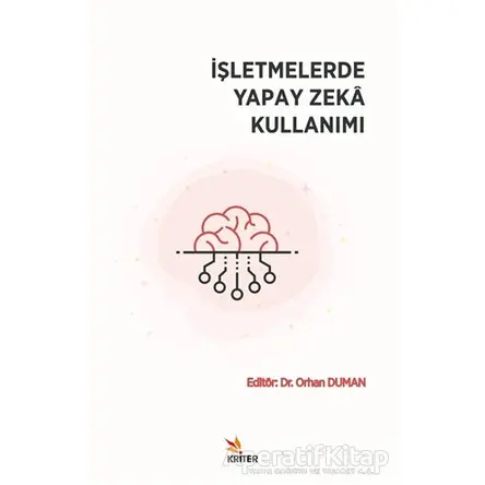 İşletmelerde Yapay Zeka Kullanımı - Kolektif - Kriter Yayınları