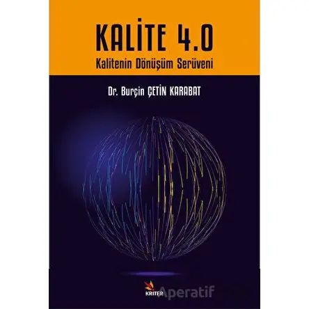 Kalite 4.0 - Burçin Çetin Karabat - Kriter Yayınları