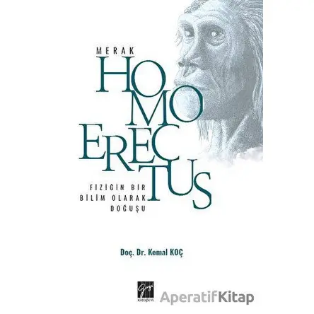 Homo Erectus - Merak - Kemal Koç - Gazi Kitabevi