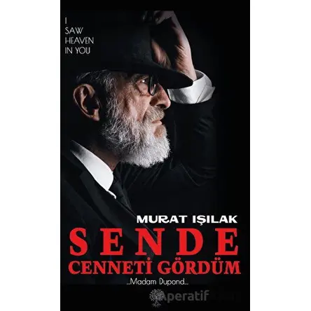 Sende Cenneti Gördüm - Murat Işılak - Platanus Publishing