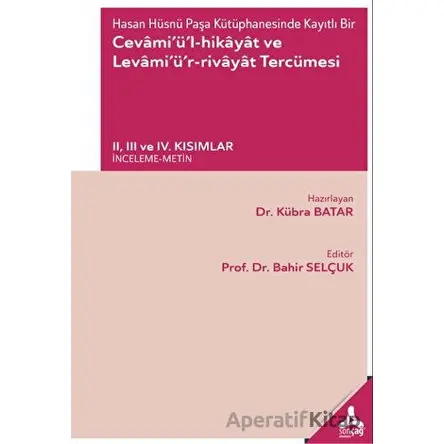 Hasan Hüsnü Paşa Kütüphanesinde Kayıtlı Bir Cevamiül-Hikayat ve Levamiür-Rivayat Tercümesi