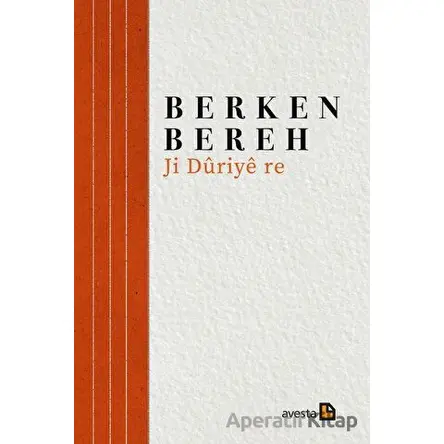 Ji Düriye Re - Berken Bereh - Avesta Yayınları