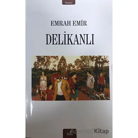 Delikanlı - Emrah Emir - İzan Yayıncılık