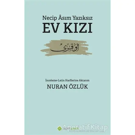 Ev Kızı - Necip Asım Yazıksız - Hiperlink Yayınları