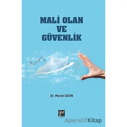 Mali Olan ve Güvenlik - Murat Uzun - Gazi Kitabevi