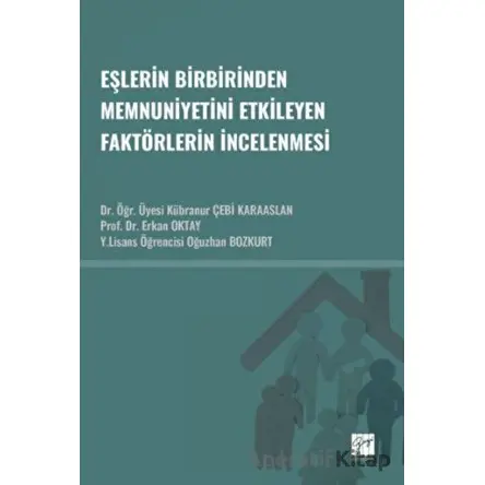 Eşlerin Birbirinden Memnuniyetini Etkileyen Faktörlerin İncelenmesi