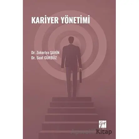 Kariyer Yönetimi - Zekeriya Şahin - Gazi Kitabevi