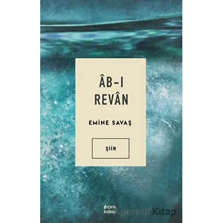 Ab-ı Revan - Emine Savaş - Çıra Yayınları
