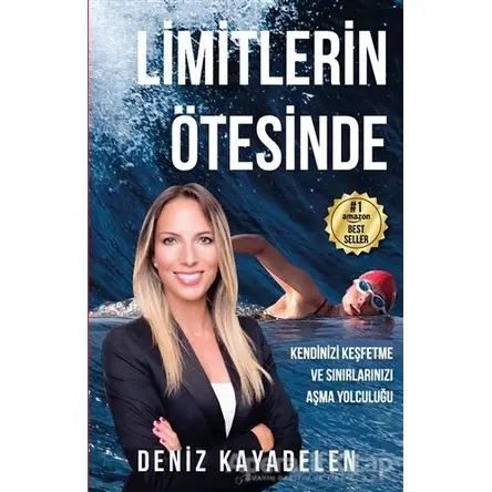 Limitlerin Ötesinde - Deniz Kayadelen - Ceres Yayınları