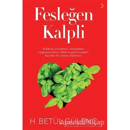 Fesleğen Kalpli - H. Betül Gülenç - Cinius Yayınları