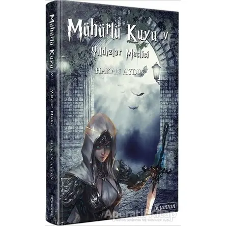 Mühürlü Kuyu 4 - Hakan Aydın - Kumran Yayınları
