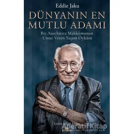 Dünyanın En Mutlu Adamı - Eddie Jaku - Kronik Kitap