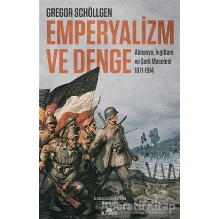 Emperyalizm ve Denge - Gregor Schöllgen - Kronik Kitap
