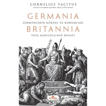 Germania - Britannia: Germenlerin Kökeni ve Konumları veya Agricola’nın Hayatı