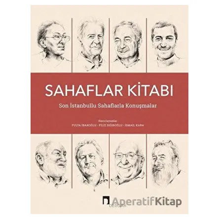 Sahaflar Kitabı - Son İstanbullu Sahaflarla Konuşmalar - Kolektif - Dergah Yayınları