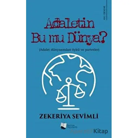 Adaletin Bu Mu Dünya? - Zekeriya Sevimli - Karina Yayınevi