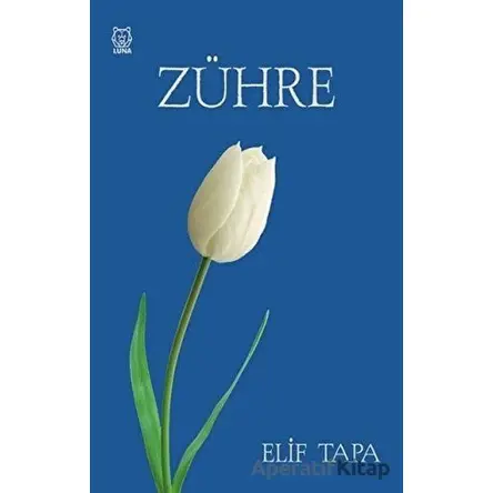 Zühre - Elif Tapa - Luna Yayınları