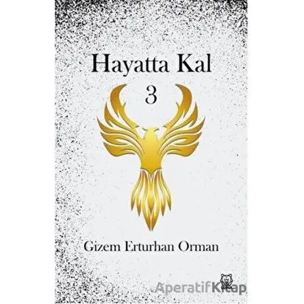 Hayatta Kal 3 - Gizem Erturhan Orman - Luna Yayınları