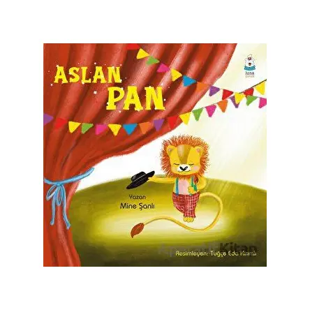 Aslan Pan - Mine Şanlı - Luna Yayınları