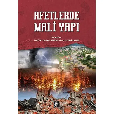 Afetlerde Mali Yapı - Zeynep Arıkan - Gazi Kitabevi