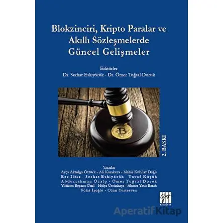 Blokzinciri, Kripto Paralar ve Akıllı Sözleşmelerde Güncel Gelişmeler - Kolektif - Gazi Kitabevi