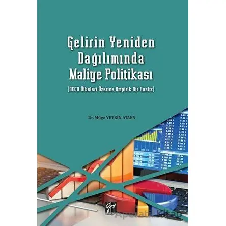 Gelirin Yeniden Dağılımda Maliye Politikası - Müge Yetkin Ataer - Gazi Kitabevi