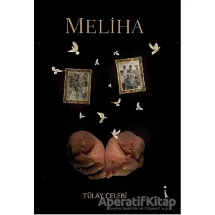 Meliha - Tülay Çelebi - İkinci Adam Yayınları