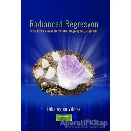 Radianced Regresyon - Diba Ayten Yılmaz - İkinci Adam Yayınları