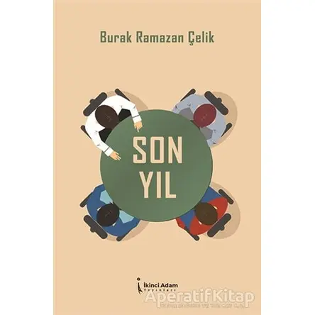Son Yıl - Burak Ramazan Çelik - İkinci Adam Yayınları