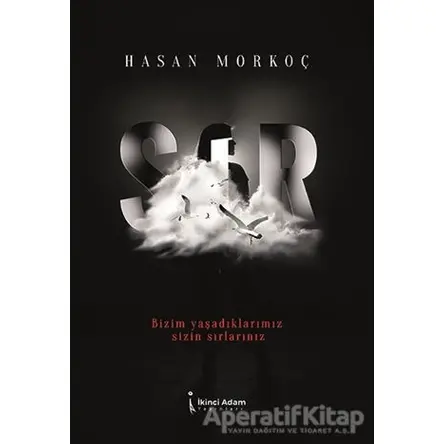 Sır - Hasan Morkoç - İkinci Adam Yayınları