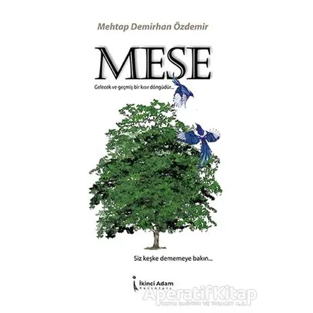 Meşe - Mehtap Demirhan Özdemir - İkinci Adam Yayınları